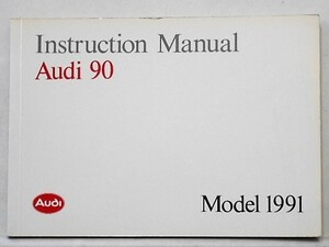 AUDI 90/2.3E,2.3 sport,quattro 20V MODEL '1991 owner manual 