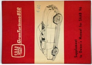 SAAB 96/GRAN TURISMO 850 追補版 OWNERS MANUAL 英語版