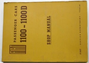 Fiat MODEL 1100-1100D SHOP MANUAL English version 