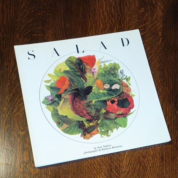 SALAD by Amy Nathan photographs by Kathryn Kleinman 洋書