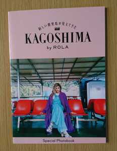 非売品◆ローラ ROLA JR九州◆スペシャル フォトブック KAGOSHIMA◆2016.3.4-6◆新品 当選品 希少 レア