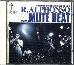 P0136/CD/MUTE BEAT R.ALPHONSO/ローランド・ミーツ・ミュート・ビート