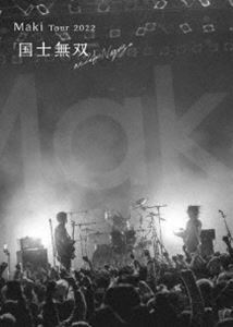 Maki Tour 2022「国士無双」at Zepp Nagoya Maki
