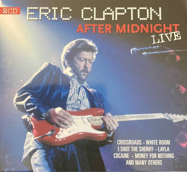 ERIC CLAPTON<AFTER MIDNIGHT LIVE>2CD