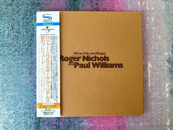 ★初回生産限定盤 SHM-CD 愛のプレリュード ロジャーニコルズ & ポールウィリアムス 紙ジャケ UICY-75210 Roger Nichols & Paul Williams★