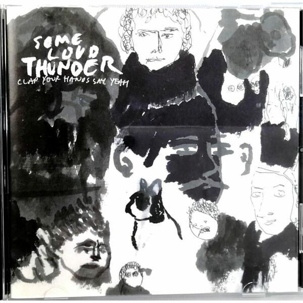Clap Your Hands Say Yeah Some Loud Thunder クラップ・ユア・ハンズ・セイ・ヤー/サム・ラウド・サンダー