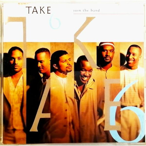 Take 6 / Join The Band (CD) テイク6/ジョイン・ザ・バンド
