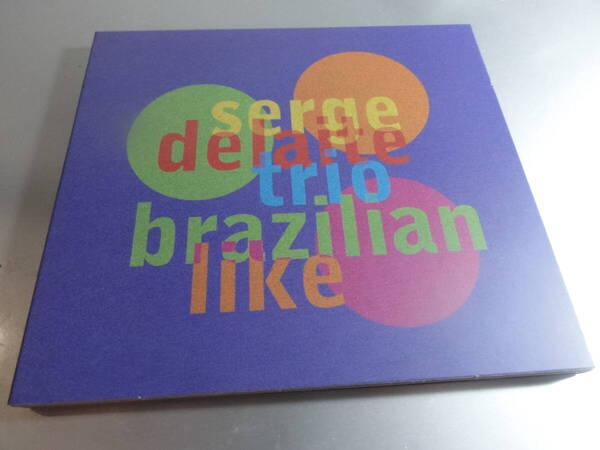 SERGE DELAITE TRIOセルジュ・デラート・トリオ、 BRAZILAN LIKE 国内盤 澤野工房