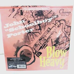 Blow Heavy アナログ レコード ジョン スクールボーイ・ポーターThe Legendary Chance Masters JOHN "SCHOOLBOY"PORTER
