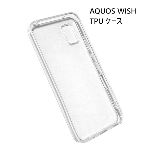 AQUOS wish / wish2 透明 ソフト TPU ケース