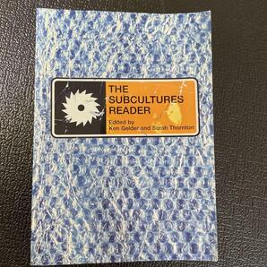 The Subcultures Reader Ken Gelder