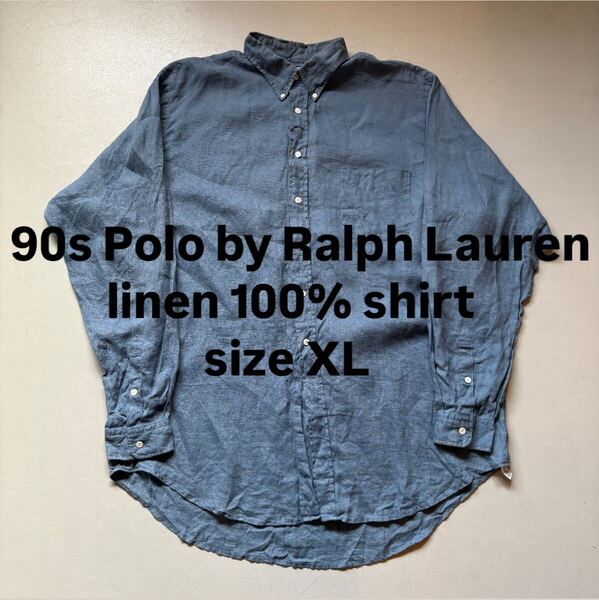 90s Polo by Ralph Lauren linen 100% shirtsize XL 90年代 ポロバイラルフローレン リネン100% シャツ ブルー