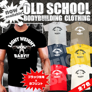 期間限定値下げ!送料込み!LIGHT WEIGHT BABY!! Tシャツ OLD SCHOOL STYLE 黒x白 ボディビル フィジーク 筋トレ プロテイン