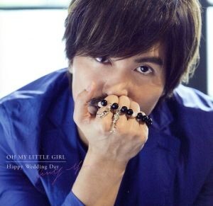 Jerry Yan / ジェリー・イェン「OH MY LITTLE GIRL／Happy