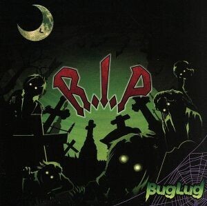 R.I.P(DVD付)/BugLug