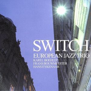 SWITCH/ヨーロピアン・ジャズ・トリオ