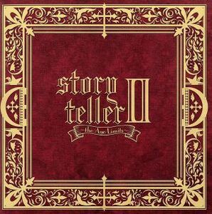 storyteller II~the Age Limits~/VALSHE