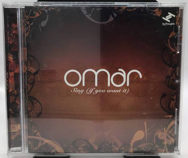 Omar - Sing (If You Want It)