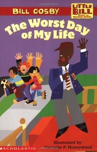 The Worst Day of My Life (LITTLE BILL BOOKS FOR BEGINNING READERS) (shin