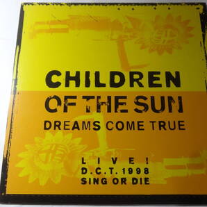 LD DREAMS COME TRUE「CHILDREN OF THE SUN LIVE! D.C.T. 1998 SING OR DIE」<レーザーディスク>