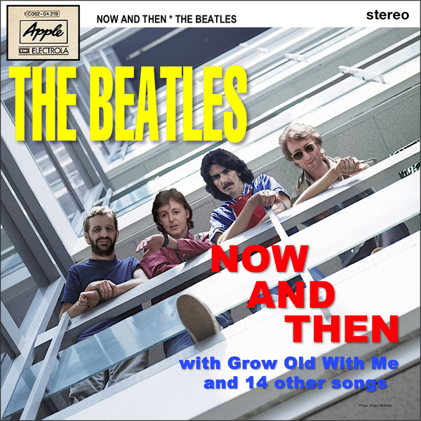 The Beatles コレクターズディスク 「NOW AND THEN with Grow Old With Me and 14 other songs」
