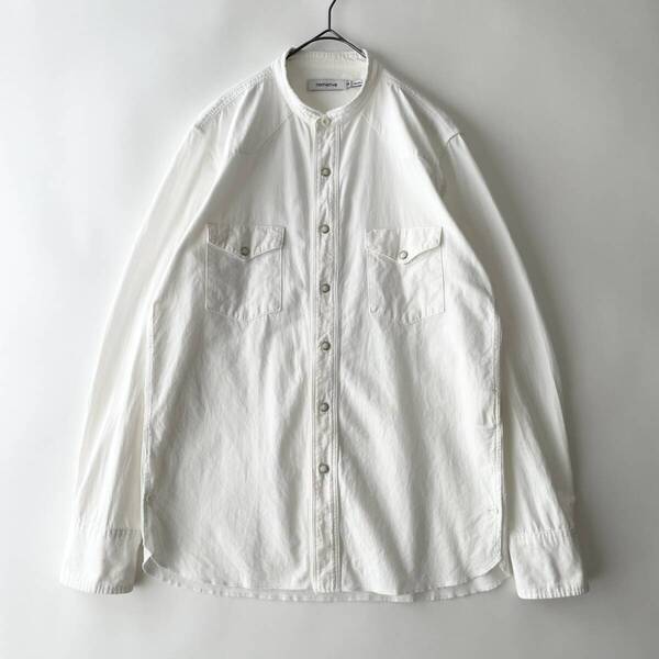 NONNATIVE size/2 (hb) ノンネイティブ バンドカラー ウエスタンシャツ 長袖 パールボタン 白無地 ホワイト コットン 日本製 SHIRT