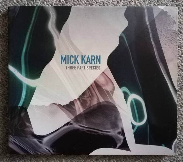 MICK KARN / THREE PART SPECIES