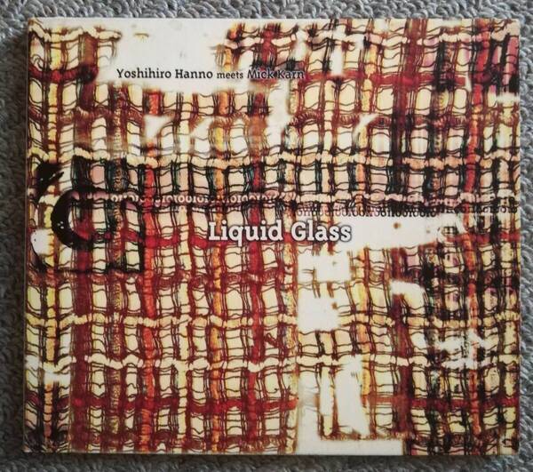 Yoshihiro Hanno meets Mick Karn / Liquid Glass