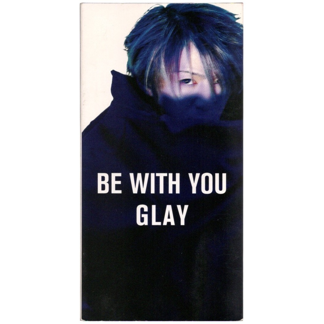 BE WITH YOU GLAY 8cmCD シングルCD グレイ CDの通販 by