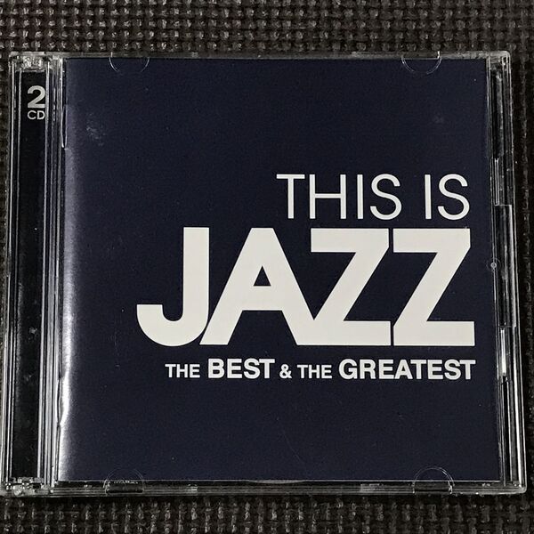 THIS IS JAZZ THE BEST & THE GREATEST 2CD
