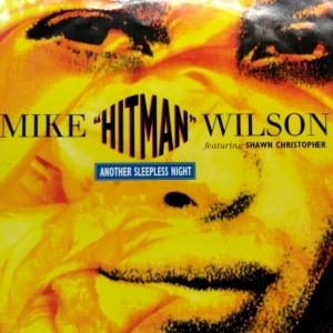 12inchレコード MIKE “HITMAN” WILSON / ANOTHER SLEEPLESS NIGHT
