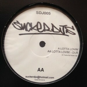 12inchレコード SUCKER DJ'S / LOTTA LOVIN'