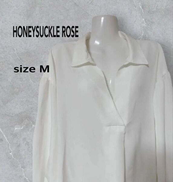 【S25】HONEYSUCKLE ROSE 襟元広め 白シャツ ブラウス size M