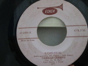 ☆　試聴可/CUBA/キューバ/Caridad Cuervo/45'S/Egrem 2488/Rolando Baro/女性ボーカル/ブエナビスタ・ソシアルクラブ