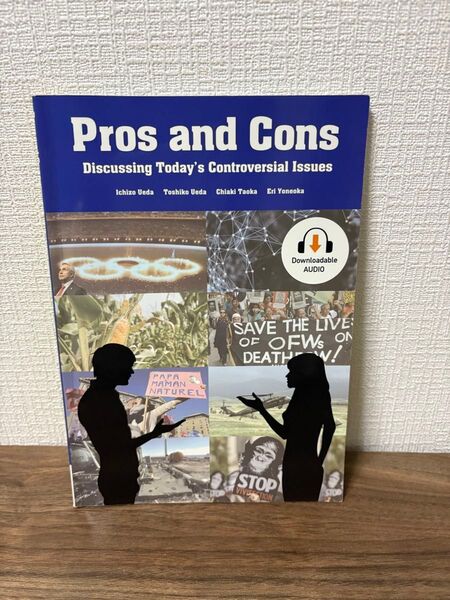 Pros and Cons Discussing Today's Controversial Issues