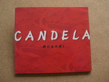 ＊CANDELA／MOGAMI（ZT002）（日本盤）_画像1