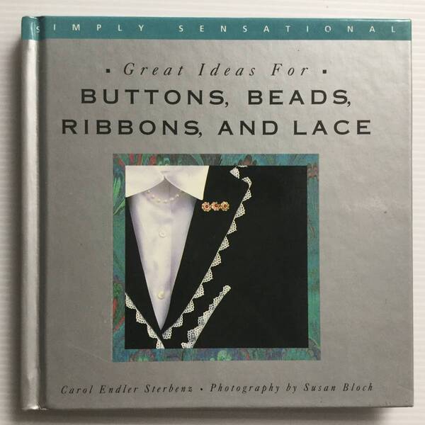 手芸本 ■ARTBOOK_OUTLET■ R3-128★送料無料 ボタン ビーズ リボン レース すごいアイデア GREAT IDEAS FOR BUTTONS BEADS RIBBONS & LACE