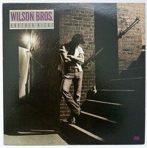 ●【Wilson Bros. /Another Night】1978年/国内盤/ライナーノーツ付/美盤/「AOR LIGHT MELLOW」掲載盤/Steve Lukather/Todd Rungdrenカバー