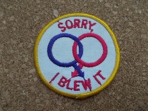 70s 男性『失敗しちゃった』SORRY,I BLEW IT ビンテージ刺繍ワッペン/エロ同性愛ジョークUSA名言アメリカ古着パッチ ギャグ温泉ゲイ