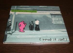 送料無料☆ 新品 ☆ guerrero y gonzales / (what it isnt) 日本盤CD ☆2001年 廃盤 トミー ゲレロ マーク ゴンザレス コラボ作 TOMMY MARK