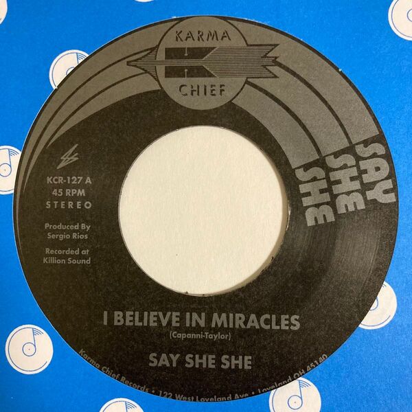 SAY SHE SHE / I BELIEVE IN MIRACLES 新品未使用7インチレコード