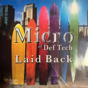 Micro of Def Tech 『Laid Back』