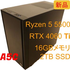 新品ゲーミングPC A5C RTX4060Ti Ryzen5500 16GBメモリ 2TB SSD WiFiなし 自作PC