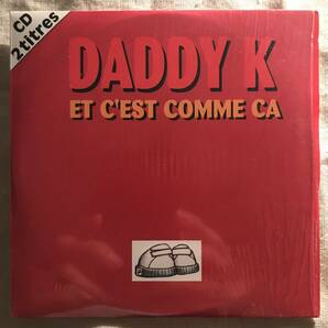 【CD Single】Daddy K/Et C'est Comme Ca