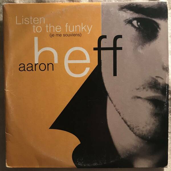 【CD Single】Aaron Heff/Listen To The Funky(Je Me Souviens) France盤