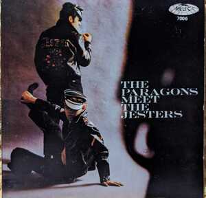 The Paragons / The Jesters / The Paragons Meet The Jesters / RELIC7006 / 2407570062 / パラゴンズ / ジェスターズ