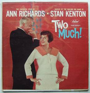 ◆ ANN RICHARDS - STAN KENTON / Two Much ! ◆ Capitol T1495 (color) ◆ S