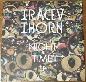 新品○TRACEY THORN / Night Time EP　Strange Feeling Everything But The Girl Ben Watt Charles Webster Visionquest