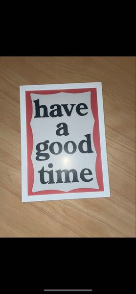 have a good time ポスター 額縁 A4
