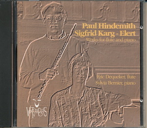 Paul Hindemith（パウル・ヒンデミット）／Sigfrid Karg-Elert（ジークフリート・カルク＝エーレルト）Works for Flute And Piano